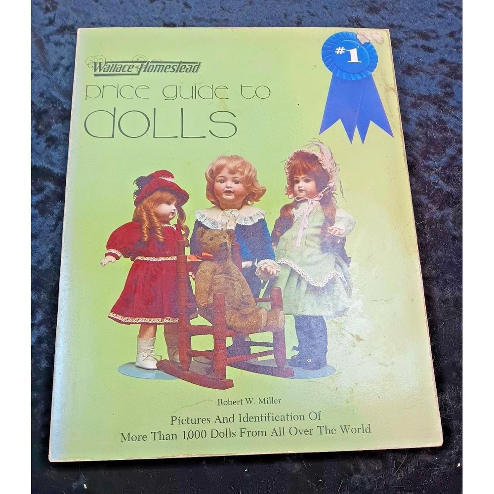 Wallace‎ Homestead Price Guide To Dolls Robert W Miller 1979 Vintage